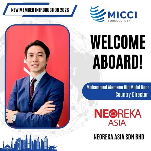 MICCI New Member Introduction 2026 — Mohammad Aiemaan Bin Mohd Noor, Country Director, NEOREKA ASIA